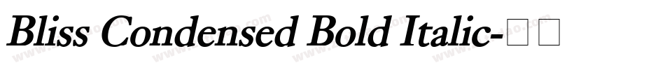 Bliss Condensed Bold Italic字体转换